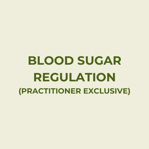 BLOOD SUGAR REGULATION (Practitioner Exclusive)
