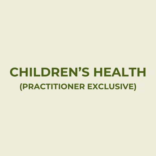 CHILDREN'S HEALTH (Practitioner Exclusive)