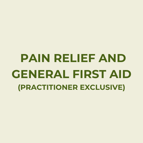 PAIN RELIEF AND GENERAL FIRST AID (Practitioner Exclusive)